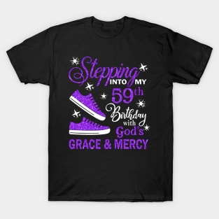 Stepping Into My 59th Birthday With God's Grace & Mercy Bday T-Shirt